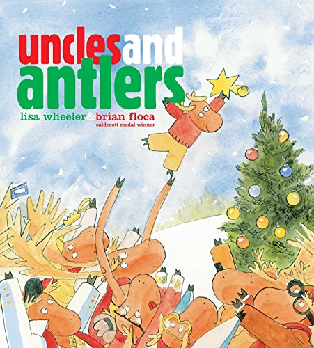 Uncles and Antlers by Lisa Wheeler