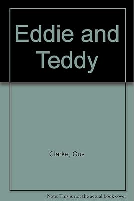 Eddie and Teddy