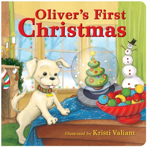Oliver's First Christmas by Kristi Valiant