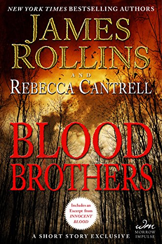 Blood Brothers: A Short Story Exclusive by James Rollins