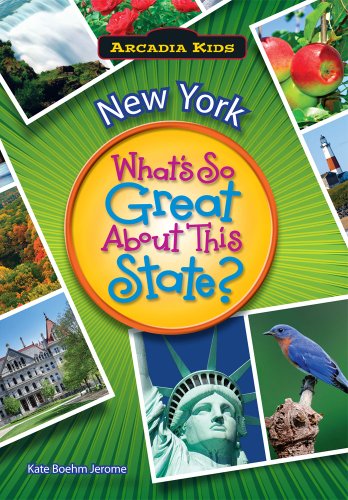 NEW YORK What's So Great Abt This State (Arcadia Kids) by Kate Boehm Jerome