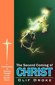 The Second Coming of Christ by Clif Droke