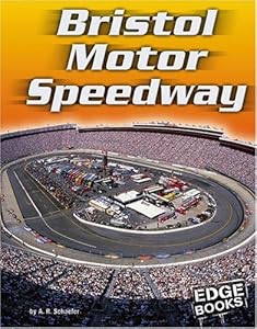 Bristol Motor Speedway (Edge Books)