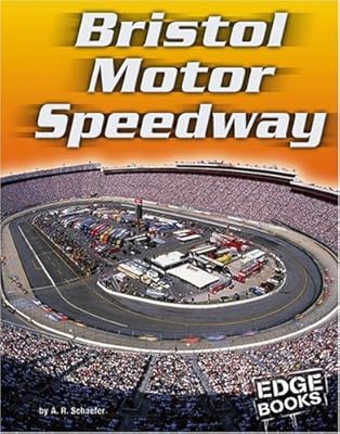 Bristol Motor Speedway (Edge Books)