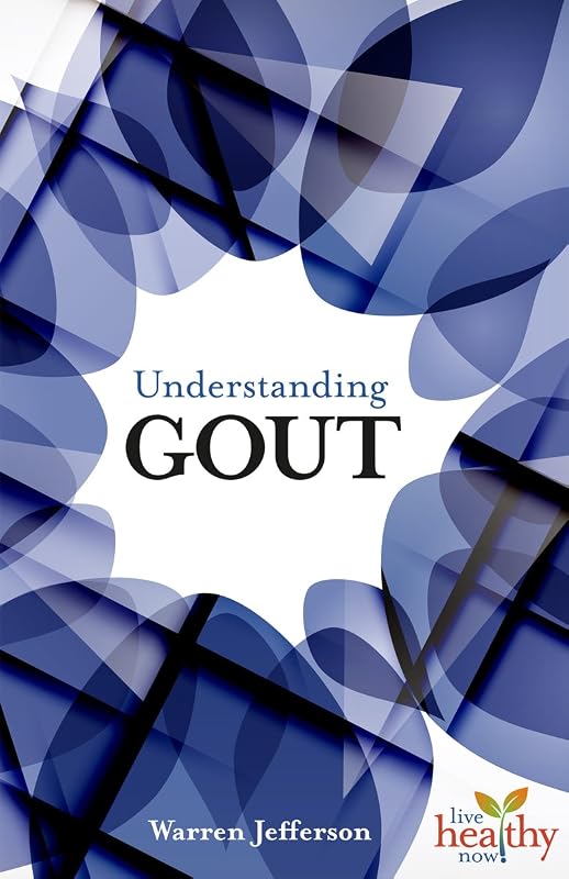 Understanding Gout by Warren Jefferson