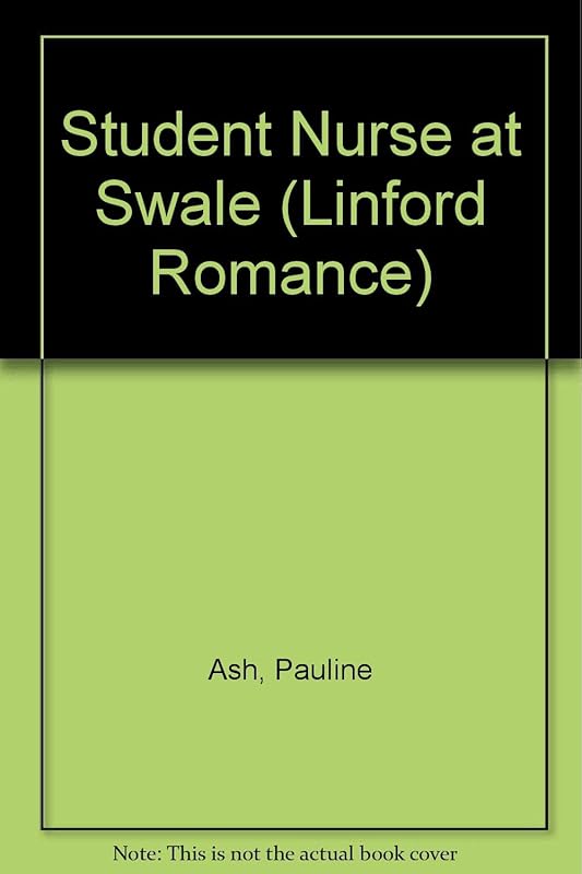 Student Nurse At Swale (LIN) (Linford Romance Library) by Pauline Ash