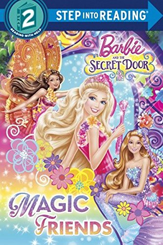 Barbie And The Secret Door: Magic Friends by Chelsea Eberly