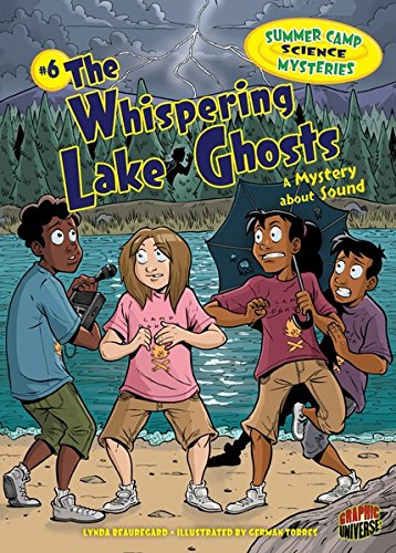 #6 The Whispering Lake Ghosts: A Mystery about Sound (Summer Camp Science Mysteries)