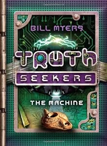 The Machine: A Truth Seekers Novel