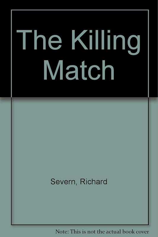 The Killing Match by Richard Severn