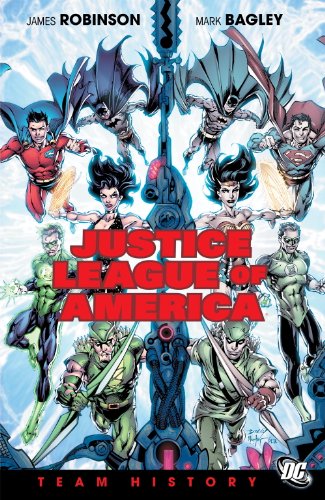 Justice League of America: Team History by James Robinson