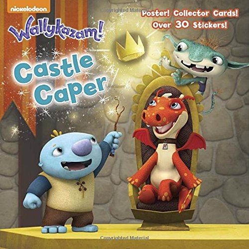 Castle Caper (Wallykazam!) (Super Deluxe Pictureback)