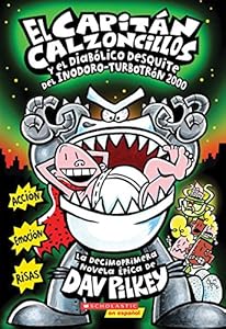 El Capit&aacute;n Calzoncillos y el diab&oacute;lico desquite del Inodoro-Turbotr&oacute;n 2000: