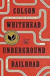 The Underground Railroad (National Book Award Winner) (Oprah's Book Club): A Novel