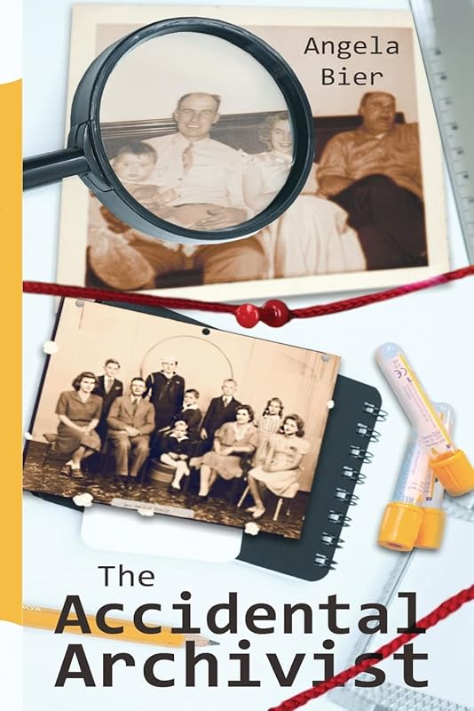 The Accidental Archivist by Angela Bier