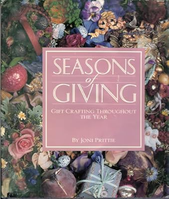 Seasons of Giving: Gift Crafting Throughout the Year