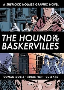 The Hound of the Baskervilles (Illustrated Classics): A Sherlock Holmes Graphic Novel