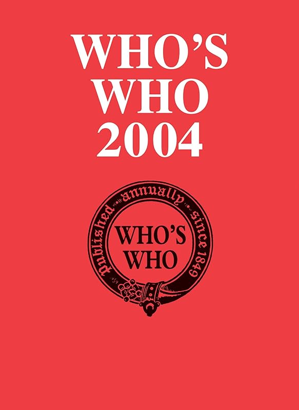 WHO'S WHO 2004 (WHOS WHO) (WHO'S WHO) by Unknown