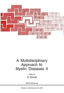 A Multidisciplinary Approach to Myelin Diseases II (Nato Science Series: A:) by S. Salvati