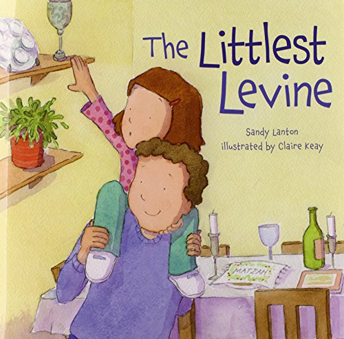 The Littlest Levine (Passover)