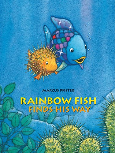 Rainbow Fish Finds His Way by Marcus Pfister
