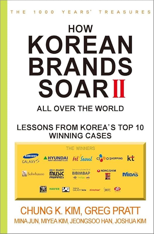 How Korean Brands Soar II by Chung Kim