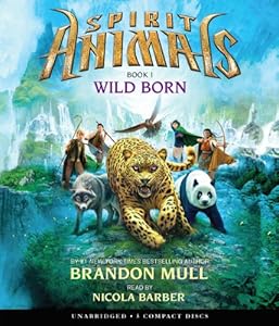Spirit Animals Book 1: Wild Born - Audio
