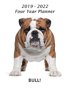 2019 – 2022 Four Year Planner: Bull! Bulldog Cover – Includes Major U.S. Holidays and Sporting Events by Yay Journals