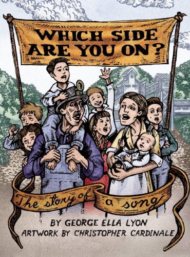Which Side Are You On?: The Story of a Song by George Ella Lyon