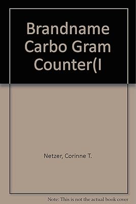 The brand-name carbohydrate gram counter