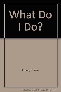 What Do I Do?