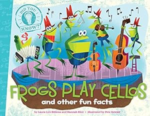 Frogs Play Cellos: with audio recording (Did You Know?)