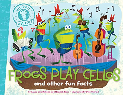 Frogs Play Cellos: with audio recording (Did You Know?) by Laura Lyn DiSiena