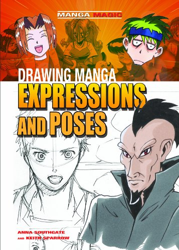 Drawing Manga Expressions and Poses by Anna Southgate