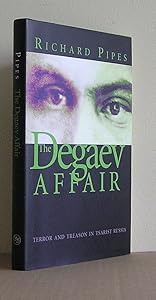 The Degaev Affair: Terror and Treason in Tsarist Russia