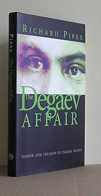 The Degaev Affair: Terror and Treason in Tsarist Russia
