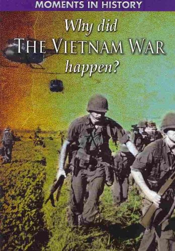 Why Did the Vietnam War Happen? (Moments in History) by Clive Gifford