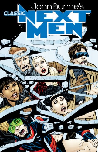 John Byrne's Classic Next Men Volume 1 by John Byrne