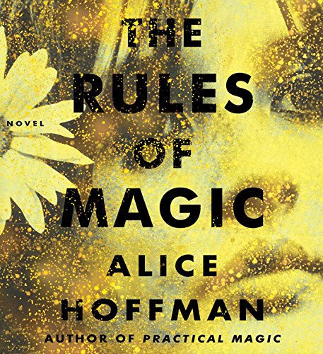 The rules of magic by Alice Hoffman