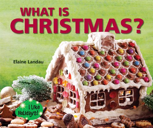 What Is Christmas? by Elaine Landau