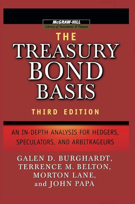 Treasury Bond Basis 3E (PB) (McGraw-Hill Library of Investment and Finance) by Burghardt