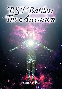 PSI-Battles: The Ascension by Amon-Ra