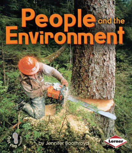 People and the Environment (First Step Nonfiction) by Jennifer Boothroyd