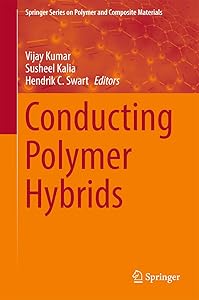 Conducting Polymer Hybrids (Springer Series on Polymer and Composite Materials)