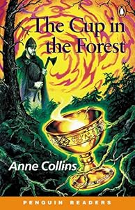 Penguin Readers Easystarts: "The Cup in the Forest" (Penguin Readers)