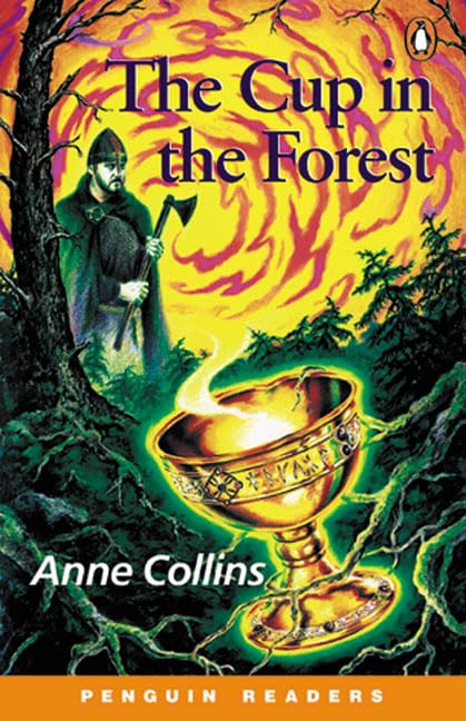 Penguin Readers Easystarts: "The Cup in the Forest" (Penguin Readers) by Unknown