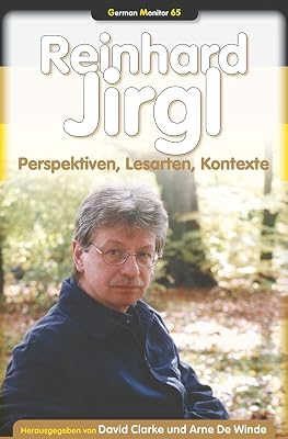 Reinhard Jirgl: Perspektiven, Lesarten, Kontexte (German Monitor) (German Edition)