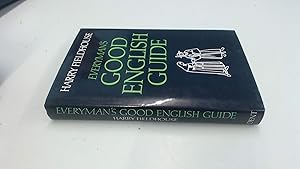 Everyman's good English guide by Harry Fieldhouse