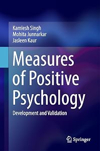 Measures of Positive Psychology: Development and Validation by Kamlesh Singh