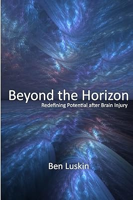 Beyond the Horizon: Redefining Potential After Brain Injury